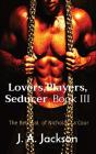 Lovers, Players, Seducer Book Iii - Preview