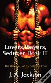 Lovers, Players, Seducer Book Iii