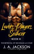 Lovers, Players, Seducer Book Iii