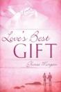 Love'S Best Gift - Preview