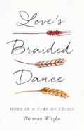 Love'S Braided Dance
