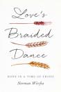 Love'S Braided Dance - Preview