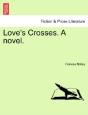 Love'S Crosses. A Novel. - Preview