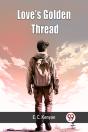 Love'S Golden Thread (Edition2024) - Preview