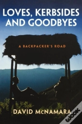 Loves, Kerbsides And Goodbyes