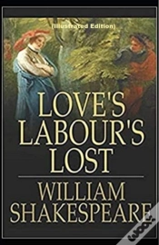 Capa do artigo Loves Labours Lost By William Shakespeare (Illustrated Edition)