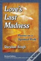 Love'S Last Madness