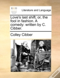 Capa do artigo Love'S Last Shift; Or, The Fool In Fashi