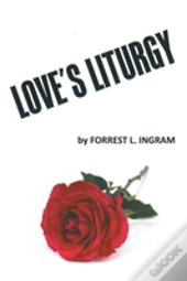 Love'S Liturgy