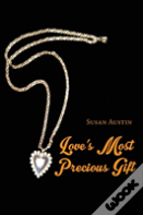 Love'S Most Precious Gift