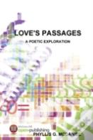 Love'S Passages: A Poetic Exploration