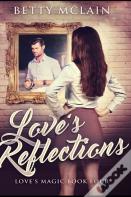 Love'S Reflections