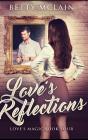 Love'S Reflections - Preview