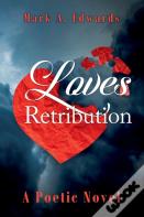 Loves Retribution