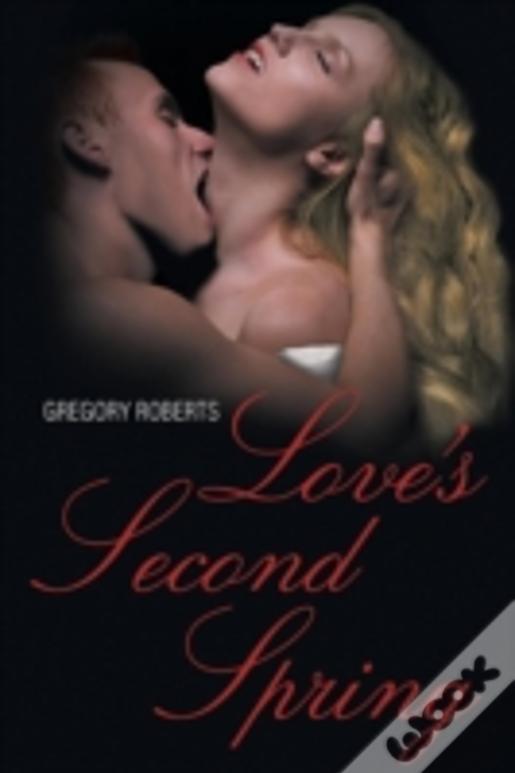 Love'S Second Spring