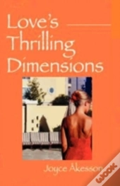 Love'S Thrilling Dimensions