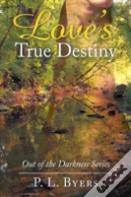 Love'S True Destiny