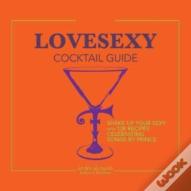 Lovesexy Cocktail Guide