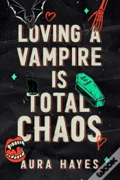 Capa do artigo Loving A Vampire Is Total Chaos