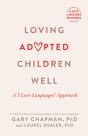 Loving Adopted Children Well - Preview