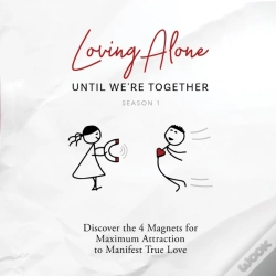 Capa do artigo Loving Alone Until We'Re Together
