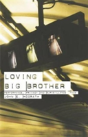 Loving Big Brother - Preview