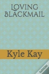 Loving Blackmail