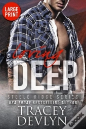 Loving Deep (Large Print Edition)