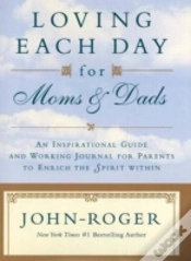 Capa do artigo Loving Each Day For Moms And Dads
