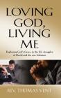 Loving God Living Me - Preview