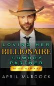 Loving Her Billionaire Cowboy Partner
