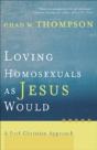Loving Homosexuals As Jesus Would - Preview
