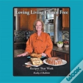 Loving Living Gluten Free