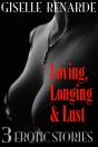 Loving, Longing And Lust: 3 Erotic Stories - Preview