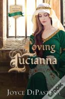 Loving Lucianna