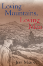 Loving Mountains, Loving Men - Preview