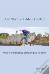 Loving Orphaned Space