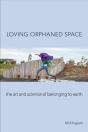 Loving Orphaned Space - Preview