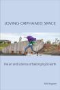 Loving Orphaned Space - Preview