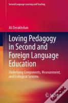 Loving Pedagogy In Second And Foreign Language Education