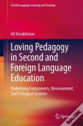 Loving Pedagogy In Second And Foreign Language Education