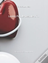 Loving People Despite Of