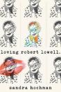 Loving Robert Lowell - Preview