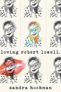 Loving Robert Lowell - Preview