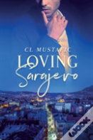 Loving Sarajevo