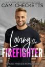 Loving The Firefighter - Preview