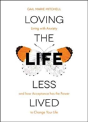 Loving The Life Less Lived - Preview