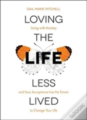 Loving The Life Less Lived