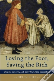Capa do artigo Loving The Poor, Saving The Rich