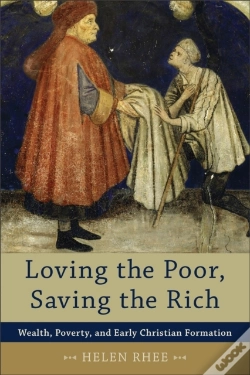 Capa do artigo Loving The Poor, Saving The Rich